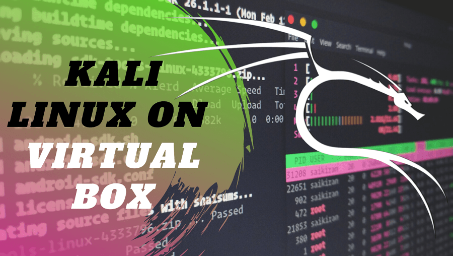 How to Install Kali Linux on VirtualBox: A Step-by-Step Guide