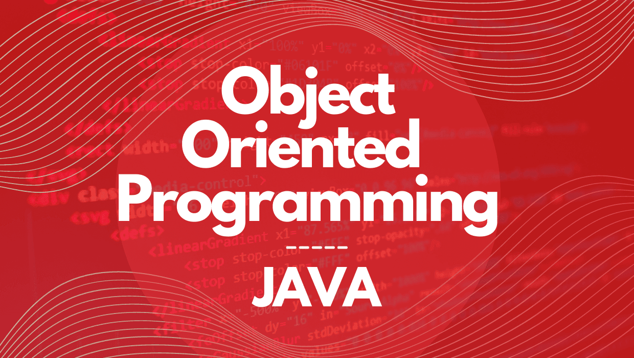 4 pillars of OOP: Object Oriented Programming Paradigms in Java - Part 2/2