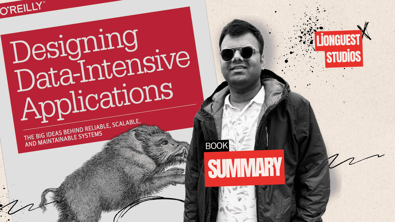 "Designing Data-Intensive Applications" by Martin Kleppmann - A comprehensive summary